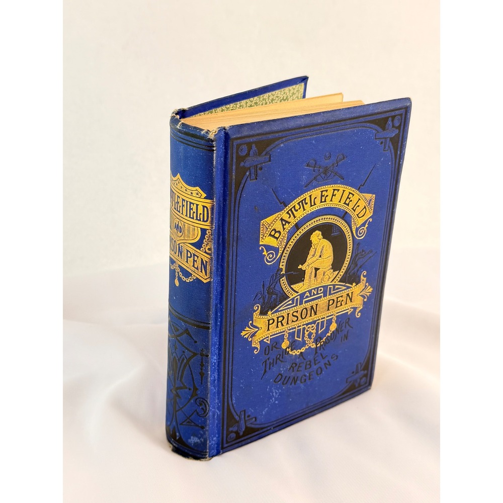 Battle Field and Prison Pen John W Urban 1882 Civil War History Hubbard Brothers